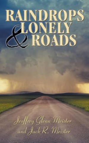 Raindrops and Lonely Roads