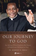 Our Journey to God: Exploring the Power of Faith from Abraham to You