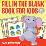 Fill in the Blank Book for Kids Grade 1 Edition