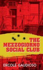 The Mezzogiorno Social Club, Volume 137