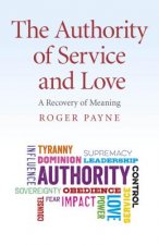 Authority of Service and Love, The - A Recovery of Meaning