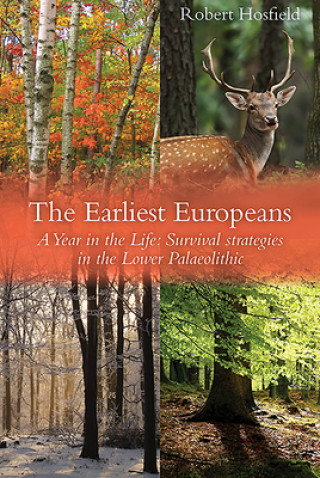 Earliest Europeans - A Year in the Life