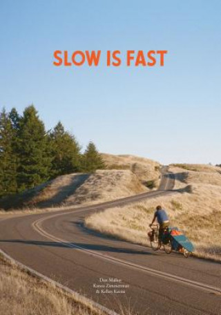Slow Is Fast