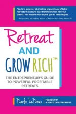 RETREAT & GROW RICH