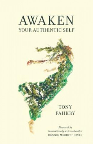 AWAKEN YOUR AUTHENTIC SELF