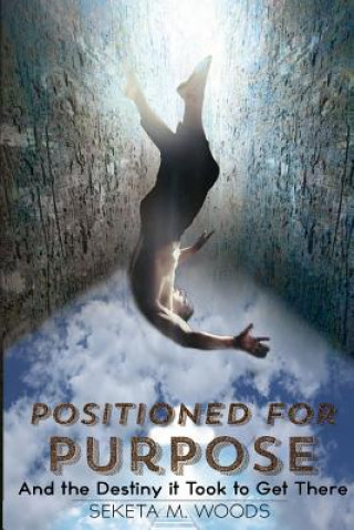 Positioned for Purpose