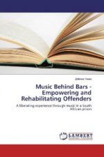Music Behind Bars - Empowering and Rehabilitating Offenders