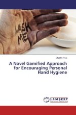 A Novel Gamified Approach for Encouraging Personal Hand Hygiene