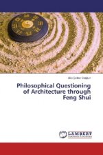 Philosophical Questioning of Architecture through Feng Shui