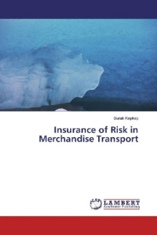 Insurance of Risk in Merchandise Transport