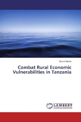 Combat Rural Economic Vulnerabilities in Tanzania