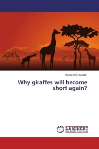 Why giraffes will become short again?