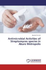 Antimicrobial Activities of Streptomyces species in Akure Metropolis