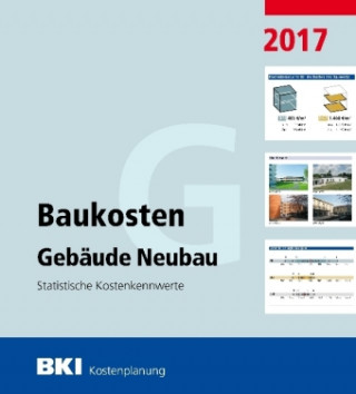 BKI Baukosten Gebäude Neubau 2017