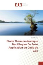 Etude Thermomécanique Des Disques De Frein Application du Code de Calc