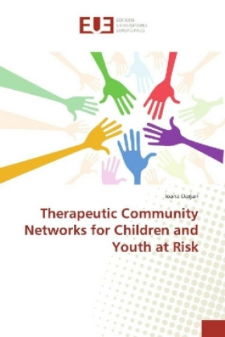 Therapeutic Community Networks for Children and Youth at Risk