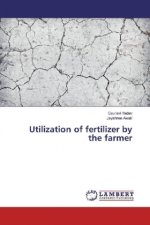 Utilization of fertilizer by the farmer
