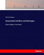 Gesammelte Schriften und Dichtungen