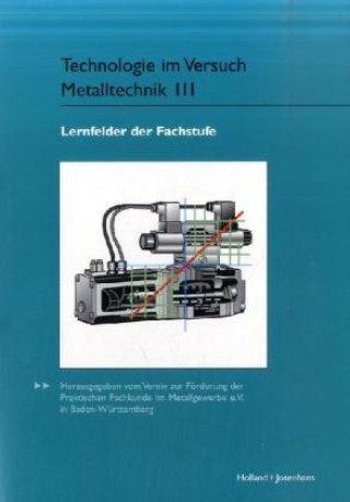 Technologie im Versuch Metalltechnik. Bd.3