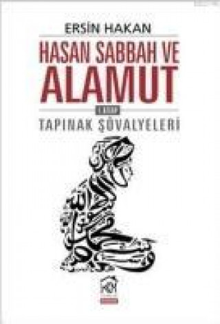 Hasan Sabbah ve Alamut 1. Kitap