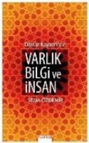 Davud Kayseride Varlik Bilgi ve Insan