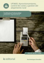 Aprovisionamiento, control de costes y gestión del alojamiento rural. HOTU0109 Alojamiento rural