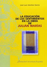 La educación de los sentimientos en la obra de Julián Marías