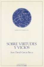Sobre virtudes y vicios : tres ejercicios literario-filosóficos