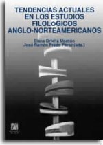 Tendencias actuales en los estudios filológicos anglo norteamericanos