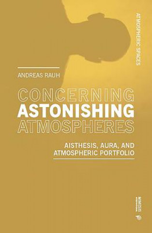 Concerning Astonishing Atmospheres