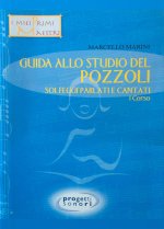 Guida allo studio del Pozzoli. Solfeggi parlati e cantati. 1° corso