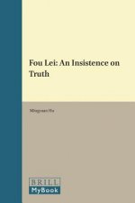 Fou Lei: An Insistence on Truth