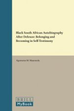 Black South African Autobiography After Deleuze: Belonging and Becoming in Self-Testimony