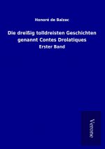 Die dreißig tolldreisten Geschichten genannt Contes Drolatiques