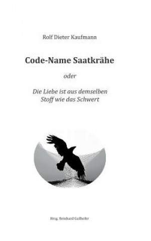 Code-Name Saatkrahe