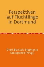 Perspektiven auf Flüchtlinge in Dortmund