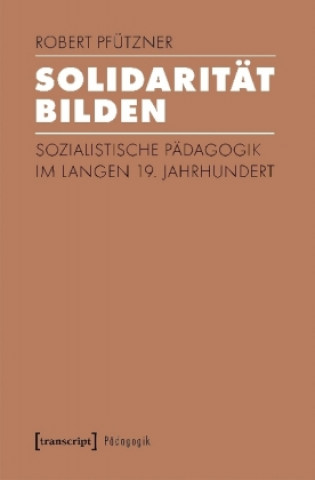 Pfützner, R: Solidarität bilden