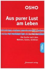 Aus purer Lust am Leben