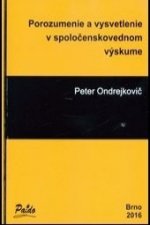 Porozumenie a vysvetlenie v spoločenskovednom výskume