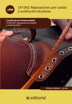 Reparaciones por cosido y sustitución de piezas