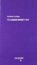Y se llamaban Mahmud y Ayaz