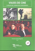 VIAJES DE CINE EL RELATO DEL TURISMO EN EL CINE HISPANICO