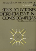 Series, ecuaciones diferenciales, funciones complejas y análisis numérico
