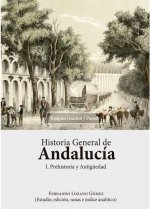 Historia General de Andalucía. Prehistoria y Antigüedad
