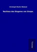 Nachlass des Diogenes von Sinope.