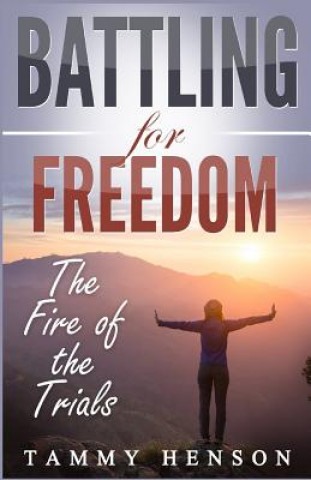 Battling for Freedom