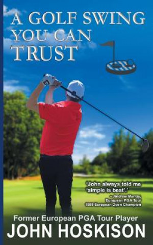 Golf Swing You Can Trust