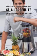 43 Recetas De Comidas Para Prevenir Calculos Renales