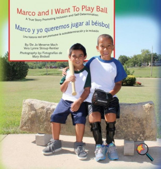 Marco and I Want To Play Ball/Marco y yo queremos jugar al beisbol