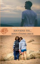 Souviens-toi... Nous etions deux